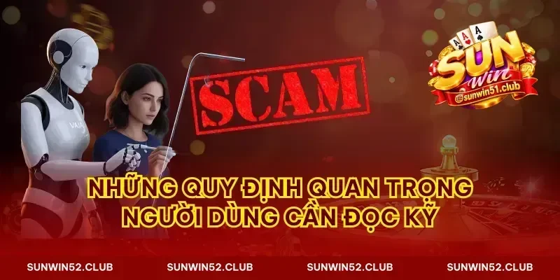 Những quy định quan trọng người dùng cần đọc kỹ