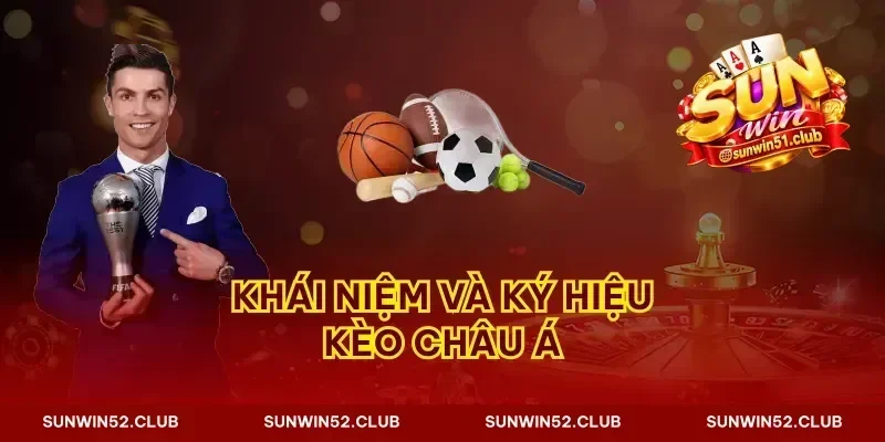 Khái niệm và ký hiệu kèo châu Á